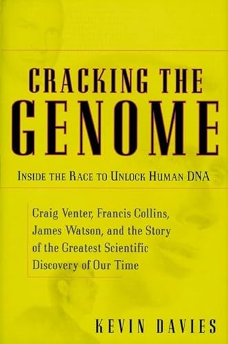 Cracking the Genome: Inside the Race to Unlock Human DNA